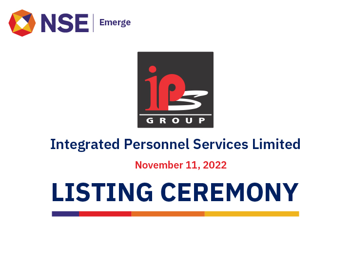 Listing Ceremony of Integrated Personnel Services Limited