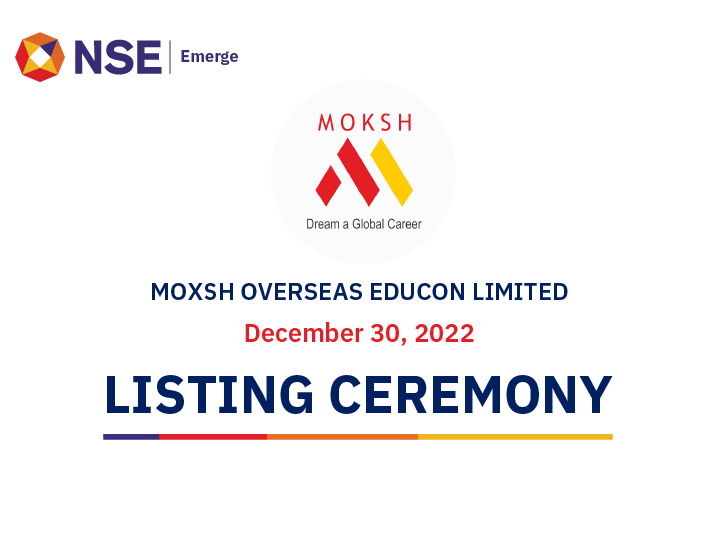 Listing ceremony of Moxsh Overseas Educon Limited 