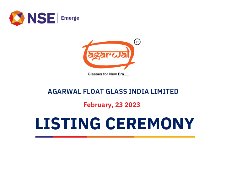 Listing Ceremony of AGARWAL FLOAT GLASS INDIA LIMITED