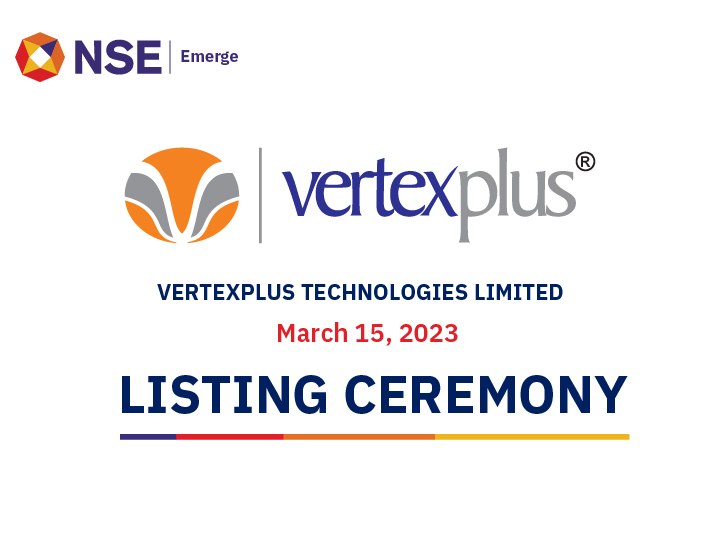 Listing Ceremony of Vertexplus Technologies Limited