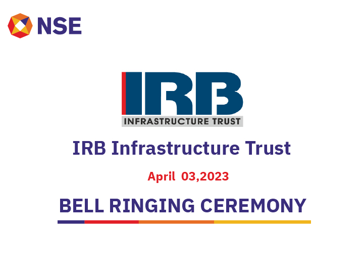 Listing Ceremony Of  IRB Infrastructure Trust