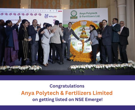 Congratulations Anya Polytech & Fertilizers Limited on getting listed on NSE Emerge 