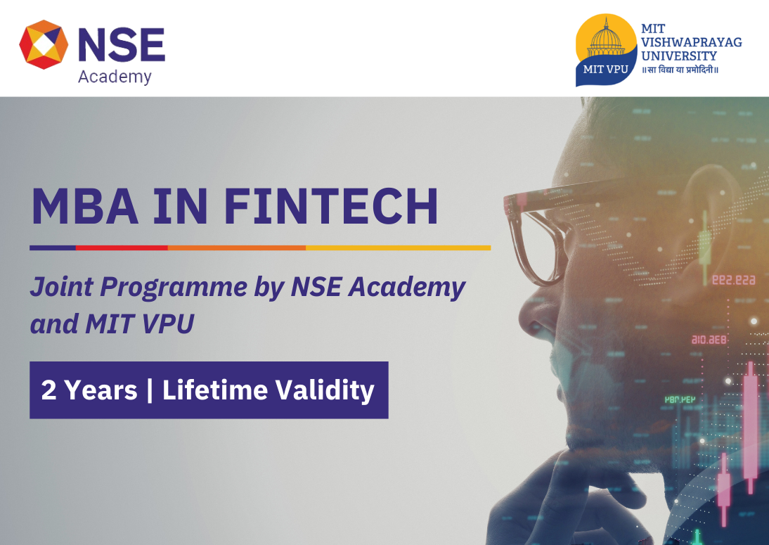 MBA in FinTech - Joint Programme by NSE Academy and MIT VPU MBA in FinTech - Joint Programme by NSE Academy and MIT VPU